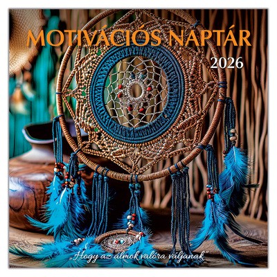 Motivációs naptár, képes falinaptár 2026