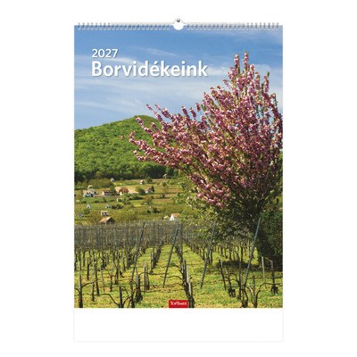 Borvidékeink, képes falinaptár 2027