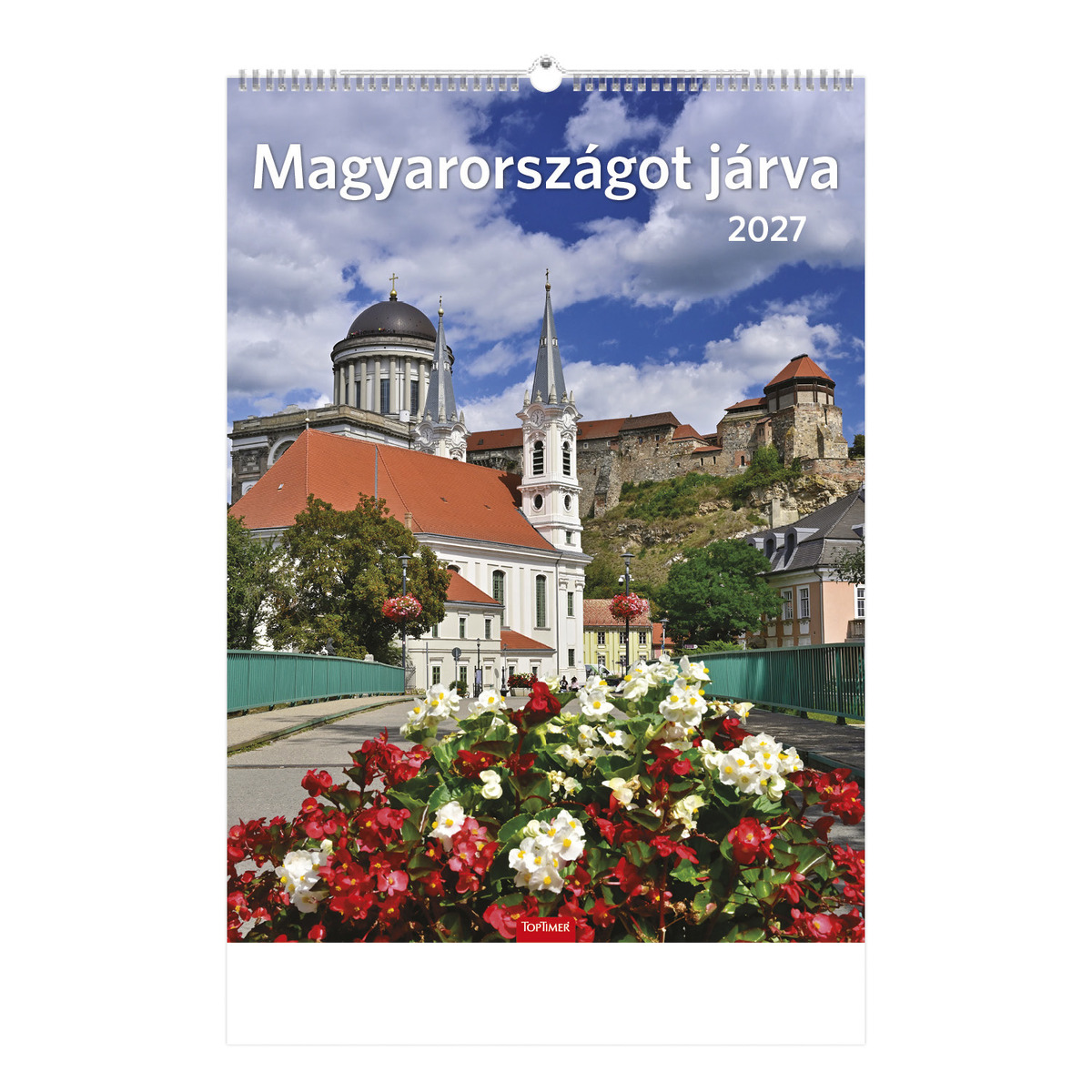 Magyarországot Járva, képes falinaptár 2027 Magyarországot Járva, képes falinaptár 2027